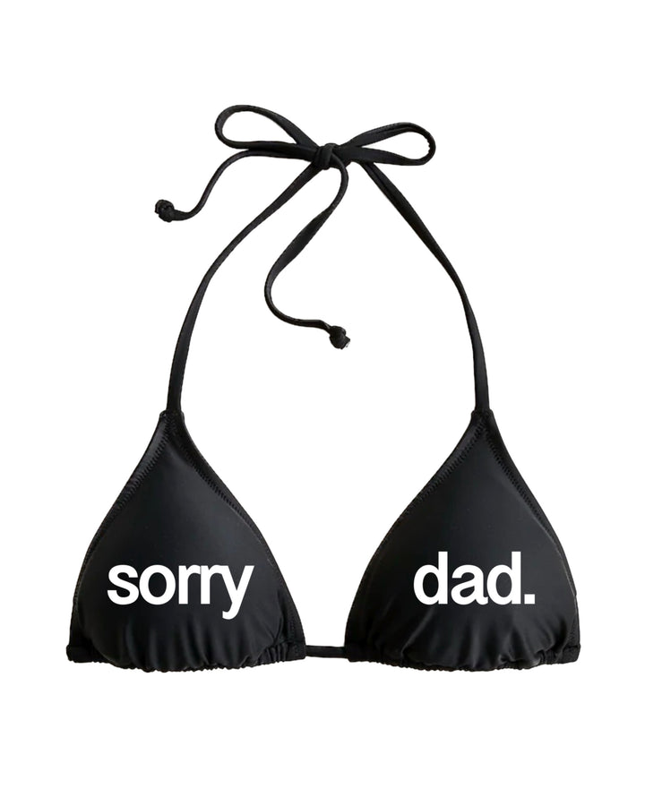 Black 'Sorry Dad' Bikini Top