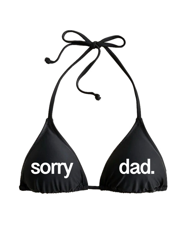 Black 'Sorry Dad' Bikini Top